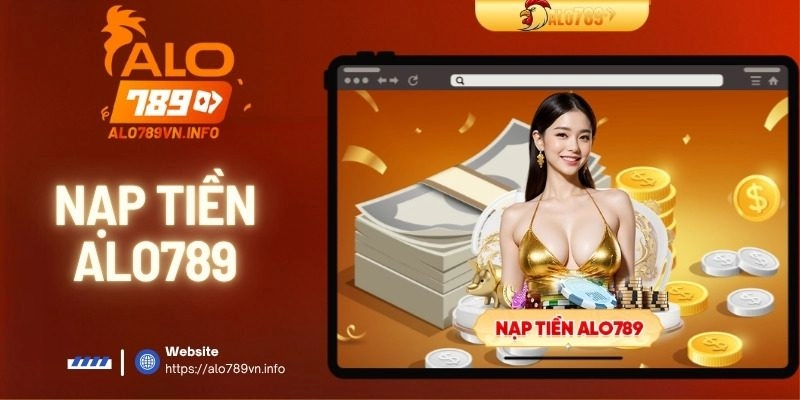 Nạp tiền alo789